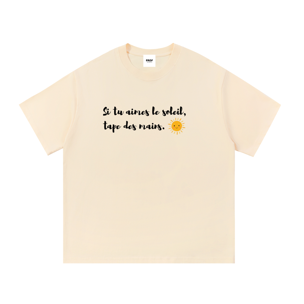 T-Shirt si tu aimes le soleil