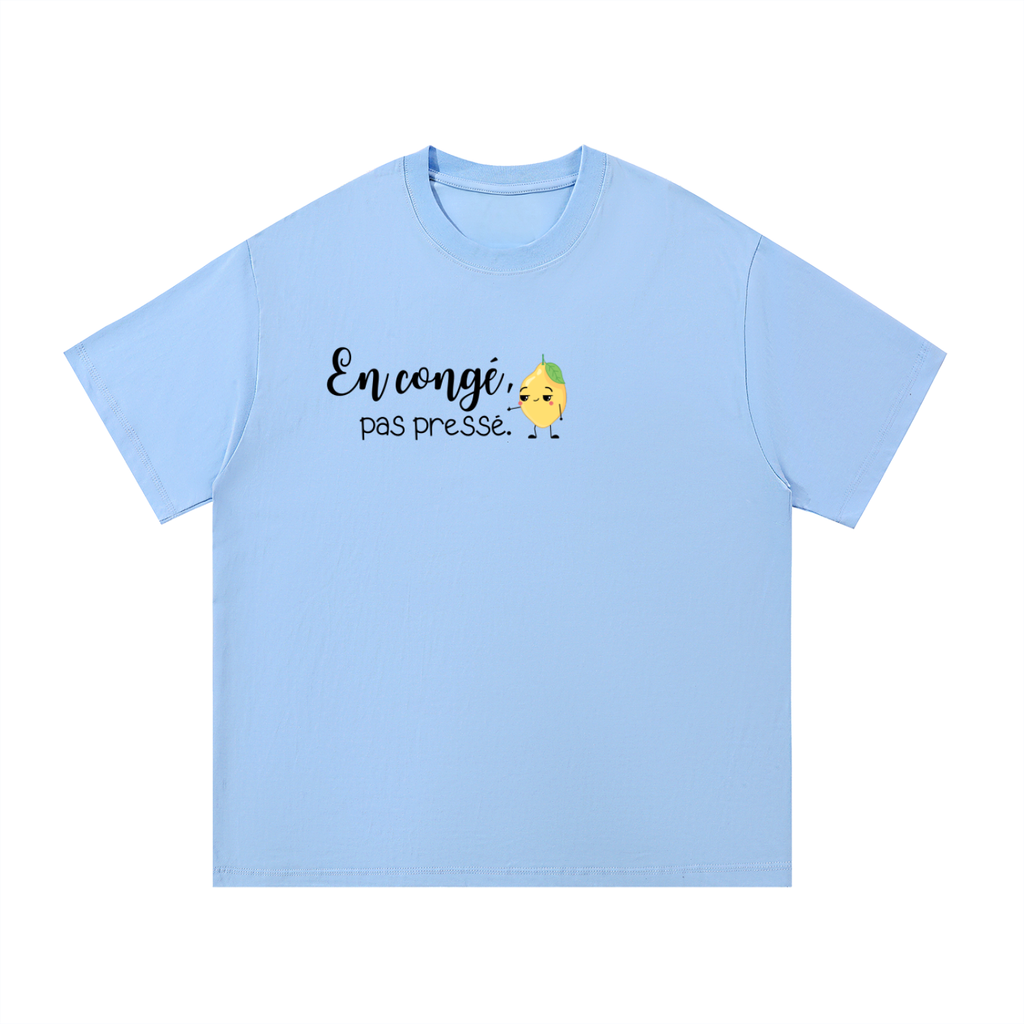 T-Shirt en congé, pas pressé 🍋